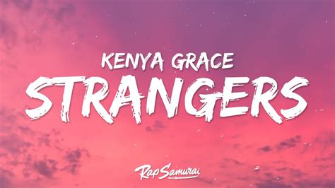 strangers lyrics|kenya grace strangers lyrics meaning.